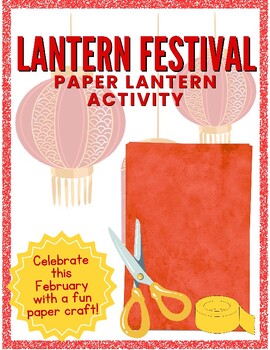Preview of Lantern Festival - Construction Paper Lantern Activity!