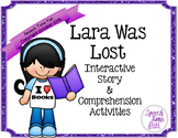 Lara Was Lost: Interactive Story and Comprehension Activities