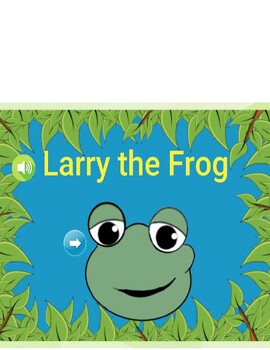 Preview of Larry The Frog: Reading Comprehension for Beginners-Interactive Digital Activity