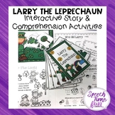 Larry the Leprechaun Interactive Story and Comprehension A