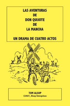 Preview of Las Aventuras De Don Quijote De La Mancha / Un Drama De Cuatro Actos