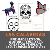 Las Calaveras- Dia de Muertos/Day of the Dead
