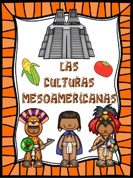 Preview of Las Culturas Mesoamericanas