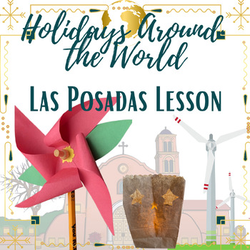 Preview of Las Posadas Lesson - Holidays Around the World Unit