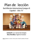 Las nuevas tecnologías: IB advanced Spanish levels 4 & 5 u