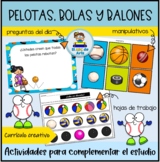 Las pelotas, bolas y balones | Balls Study in Spanish