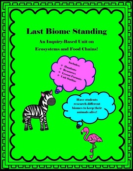 Preview of Last Biome Standing: A Survivor-Style Inquiry Unit on Ecosystems