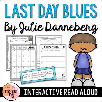 Preview of Last Day Blues by Julie Danneberg - End of Year Activities