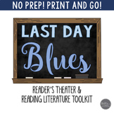 Last Day Blues Reader's Theater and Reading Literature Toolkit