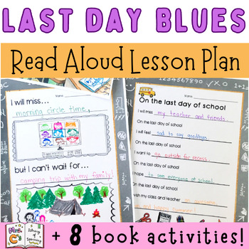 Preview of Last Day Blues by Julie Danneberg | End of the Year Read Aloud & Activities