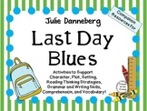 Last Day Blues by Julie Danneberg:  Literature Study