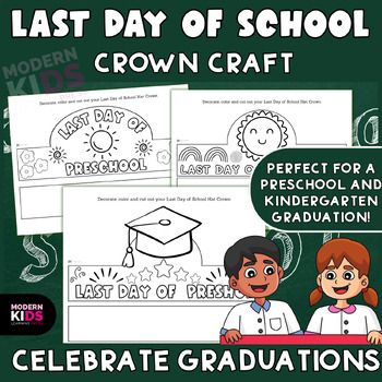 Preview of Last Day Crowns of Preschool, School and Kindergarten