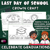 Last Day Crowns of Preschool, School and Kindergarten