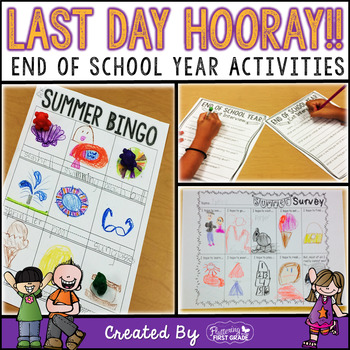 Preview of End of School Year Activities ~  Last Day HOORAY!