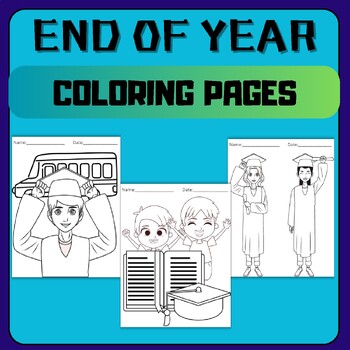 Preview of Last Day Of School, End Of Year Coloring Sheets Craft&Activities, Coloring Pages