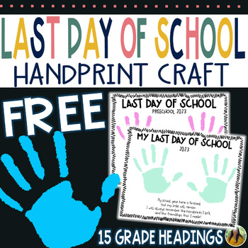 Preview of Last Day Of School Handprint Craft | FREE Handprint Craft and Memory Keepsake