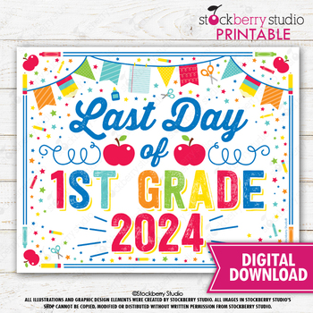 Preview of Last Day of 1st Grade Sign Last Day of School Sign Printable Photo Props 2024