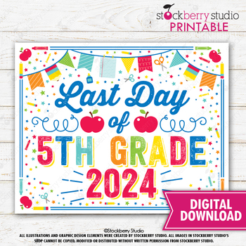 Preview of Last Day of 5th Grade Sign Last Day of School Printable Photo Props 2024