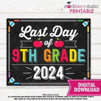Preview of Last Day of 9th Grade Sign Ninth Grade School Chalkboard Printable Download 2024