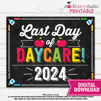 Preview of Last Day of Daycare Sign School Chalkboard Printable Digital Download 2024