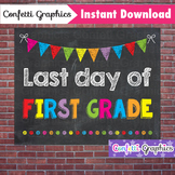 Last Day of First Grade 1st Chalkboard Sign Last Day of Sc