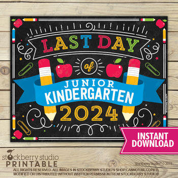 Preview of Last Day of Junior Kindergarten School Sign Printable 2024 Digital Download