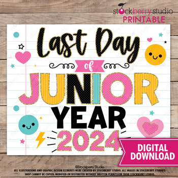 Preview of Last Day of Junior Year Sign 2024 11th Grade Sign Class of 2025 Printable