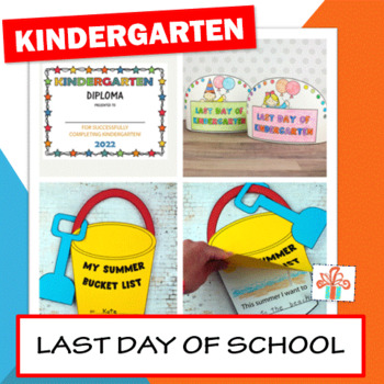 Preview of End of the Year Activities Kindergarten:  Diploma, Headband, Summer Bucket List