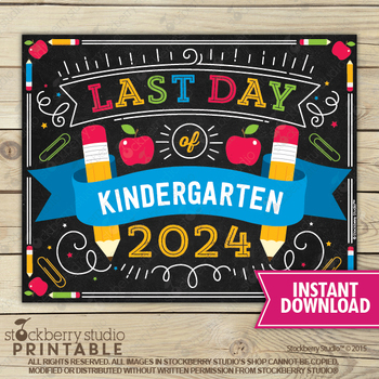 Preview of Last Day of Kindergarten Sign 2024 School Chalkboard Printable Digital Download