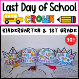 Last Day of Kindergarten and First Grade Crown Craft | End