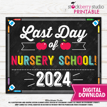 Preview of Last Day of Nursery School Chalkboard Sign Printable Instant Download 2024