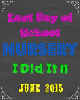 Preview of Last Day of Nursery School Sign