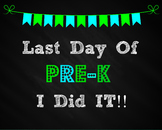 Last Day of PREK Sign