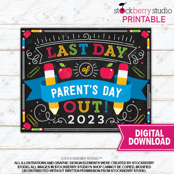 Preview of Last Day of Parent's Day Out Sign Printable Instant Download Last Day of School