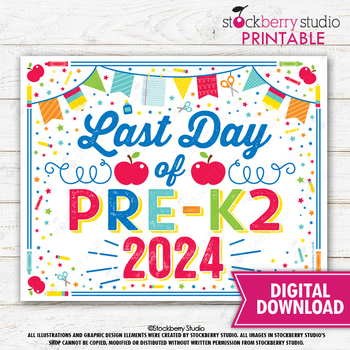 Preview of Last Day of Pre-K2 Sign Instant Download Last Day of Pre K2 Sign Printable