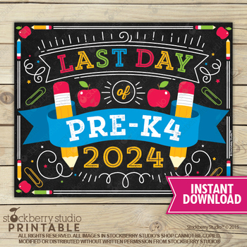 Preview of Last Day of Pre-K4 School Chalkboard Sign 2024 PreK4 Printable Instant Download