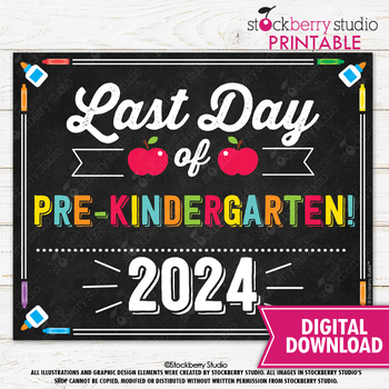 Preview of Last Day of Pre-Kindergarten Sign Printable 2024 Pre kindergarten