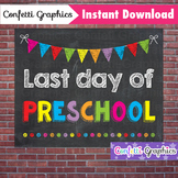 Last Day of Preschool Pre-School Chalkboard Sign Last Day 