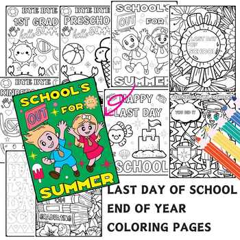 Preview of Last Day of School End of Year Coloring Pages
