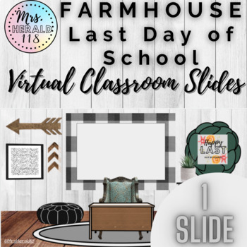 Preview of Last Day of School Farmhouse Virtual Classroom for Bitmoji ™ and Google Slides™