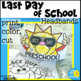 Last Day of School Hats | End of Year | Preschool PreK