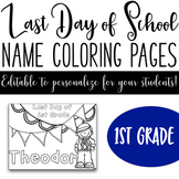 Last Day of School Name Coloring Pages - 1st Grade
