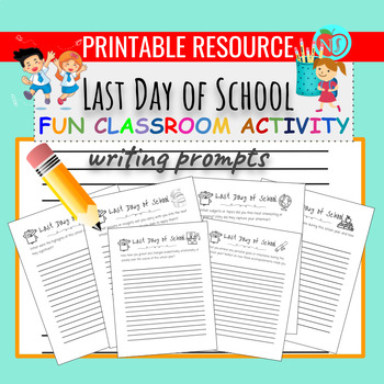 Preview of Last Day of School Reflection Writing Prompts | End of School Year Activity