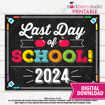Preview of Last Day of School Sign School Chalkboard Printable Digital Download 2024