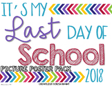 Last Day of School Signs 2018