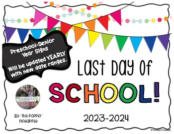Preview of Last Day of School Signs (preschool-12th grade)