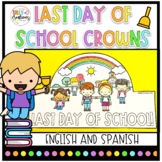 Last Day of School Student Crowns/Hats | English and Spanish