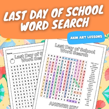 Preview of Last Day of School Word Search - June - School's Out - Summer - Activity