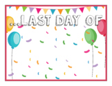Last Day of School or Camp Sign Template