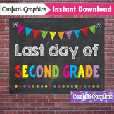 Last Day of Second Grade 2nd Chalkboard Sign Last Day of S